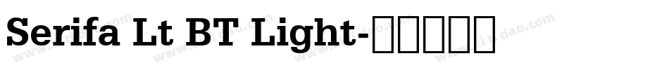 Serifa Lt BT Light字体转换